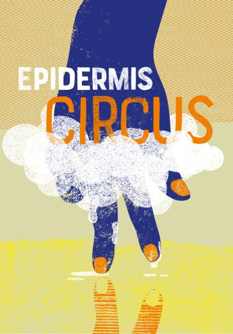 Epidermis Circus_Affiche